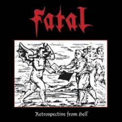 Fatal (USA-1) : Retrospective from Hell